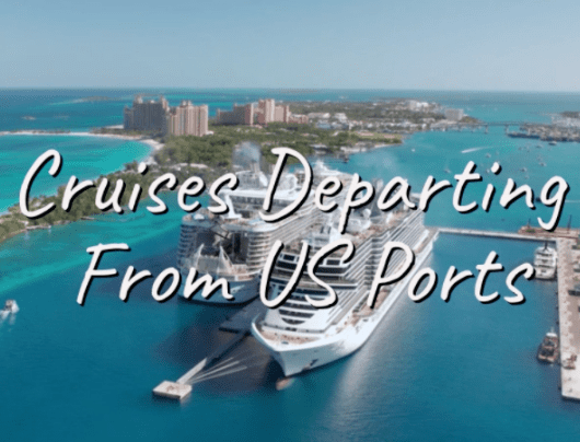 Aerial view of a cruise ship at a tropical port with the text "Bucket List Adventure Vacations: Cruises Departing from US Ports.