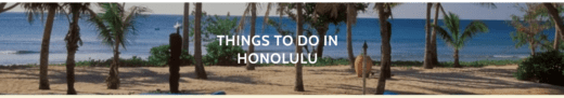 Things to do in Honolulu