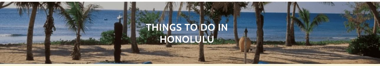 Things to do in Honolulu